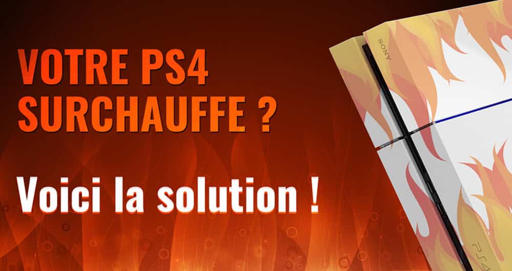 Ma PS4 chauffe : comment nettoyer ou changer le ventilateur ?